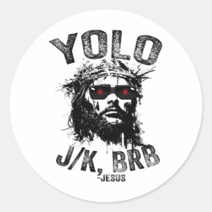 Adesivo Yolo Jk Brb Jesus ressurreição Cristãos Funny Ea