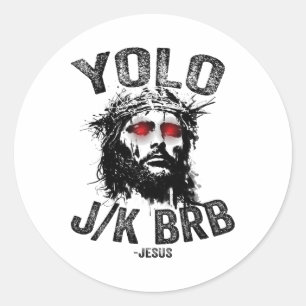 Adesivo Yolo Jk Brb Jesus ressurreição Cristãos Funny Ea