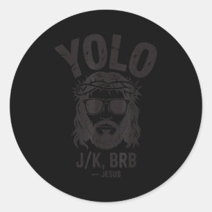 Adesivo Yolo Lol Jk Brb Ressurreição de Jesus Engraçado Pá
