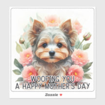 Yorkie Woofing You Happy Dia de as mães - Sticker