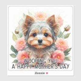 Adesivo Yorkie Woofing You Happy Dia de as mães - Sticker