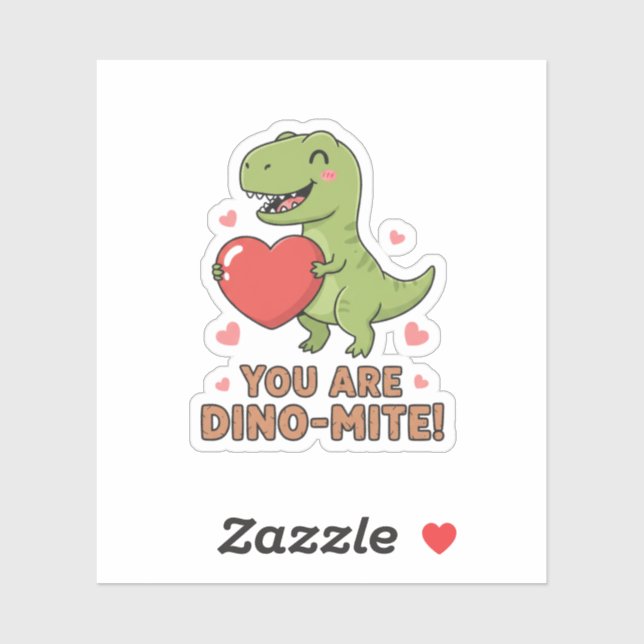 Adesivo You Are Dino-mite Cute T-Rex Dinosaur Valentine  (Folha)