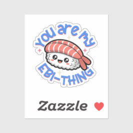 Adesivo You are my Ebi-thing blue text Sushi