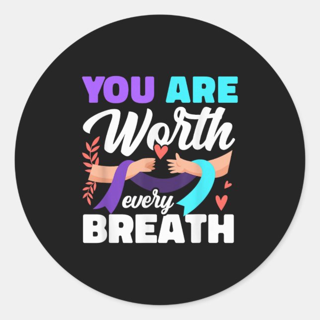 Adesivo You Are Worth Every Breath Depression Awareness  (Frente)