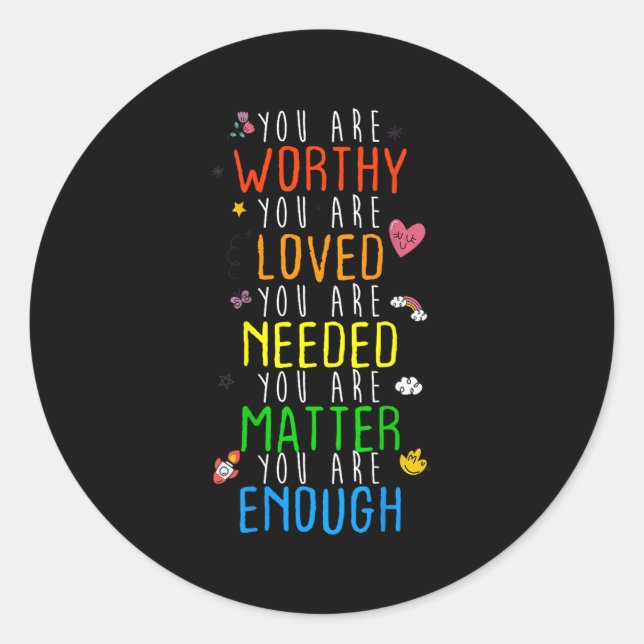Adesivo You Are Worthy You Are Loved Suicide Prevention Aw (Frente)