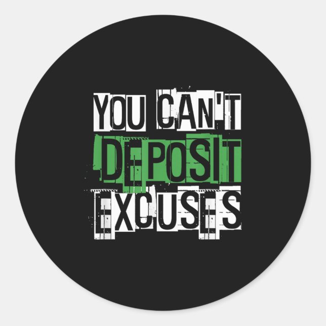 Adesivo You Can't Desit Excuses Motivational For Entrepren (Frente)