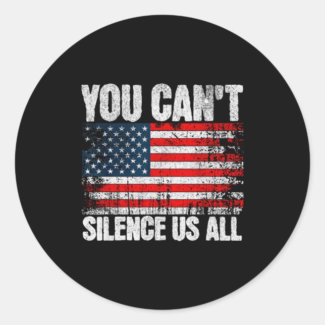 Adesivo You Can't Silence Us All Usa Flag Conservative Rep (Frente)