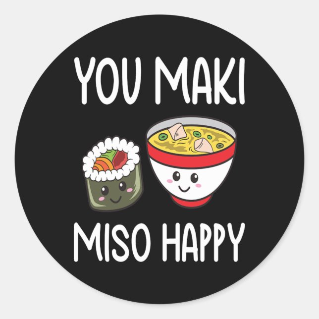 Adesivo You Maki Miso Happy Sushi Lover Gifts Valentine (Frente)