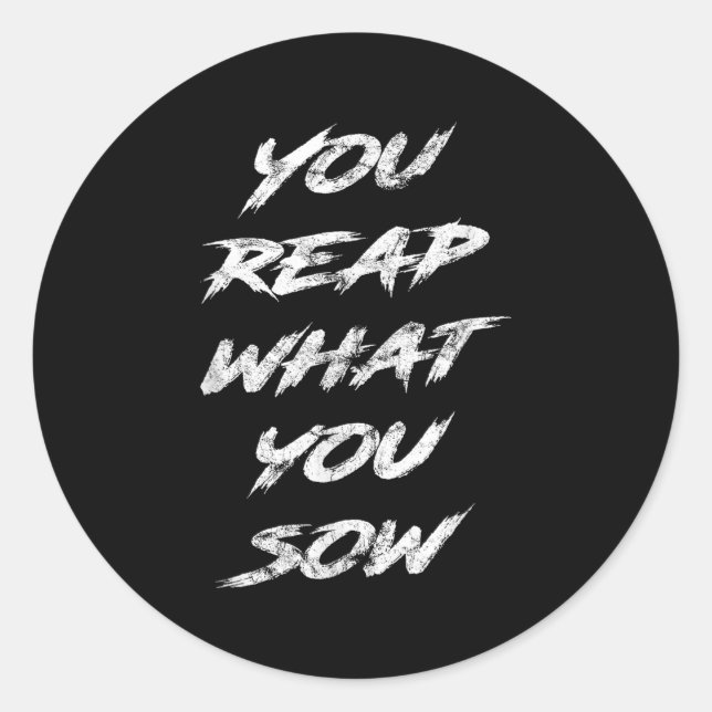 Adesivo You Reap What You Sow Motivational  (Frente)