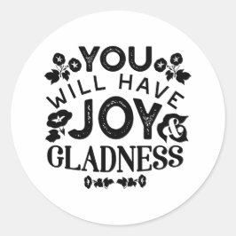 Adesivo You Will Have Joy and Gladness Inspirational Quote
