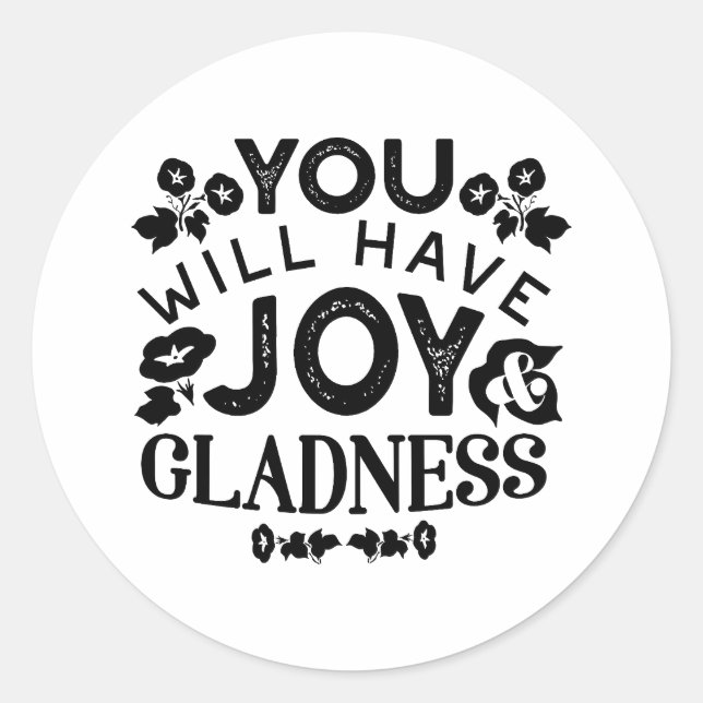 Adesivo You Will Have Joy and Gladness Inspirational Quote (Frente)