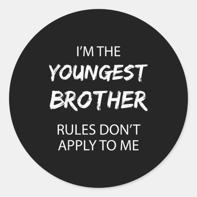 Adesivo Youngest Brother Shirt Rules Don't Apply To Me Fun (Frente)
