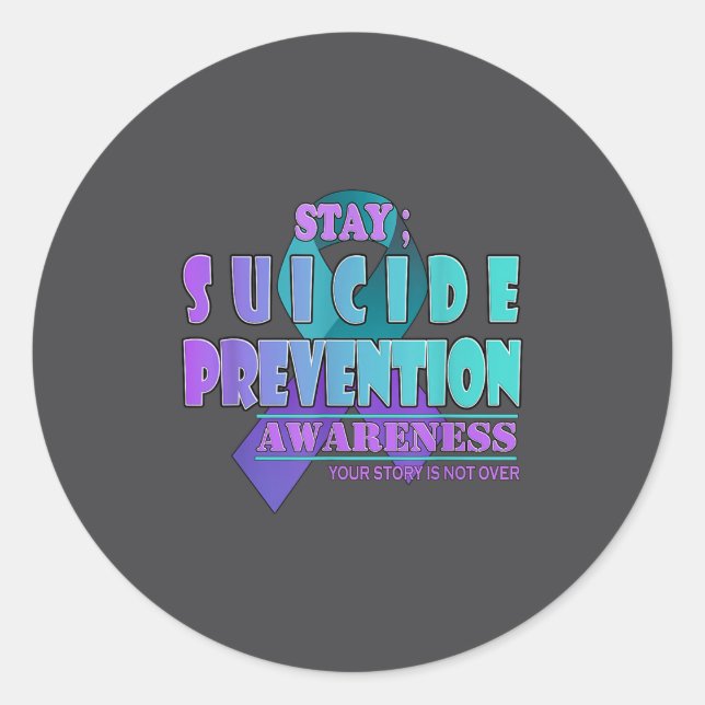 Adesivo Your Story Is Not Over Stay Suicide Prevention Awa (Frente)
