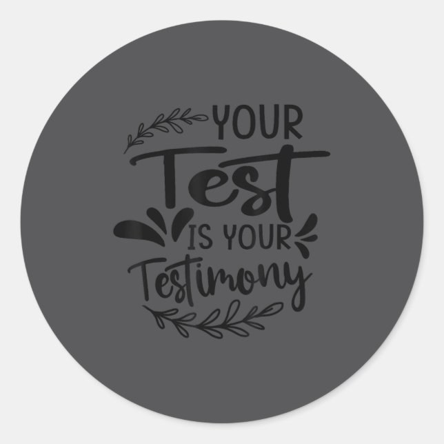 Adesivo Your Test Is Your Testimony - Insrational - Motiva (Frente)