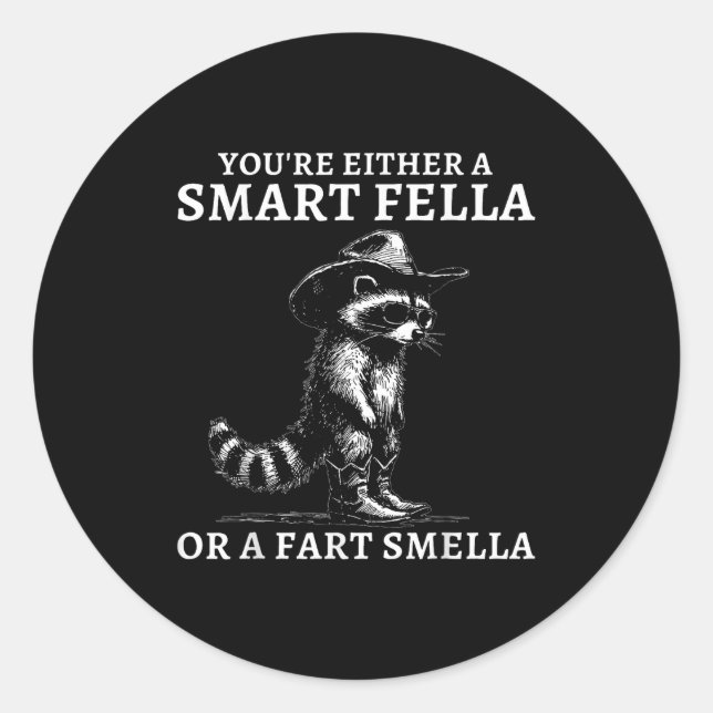 Adesivo You're Either A Smart Fella Or A Fart Smella Vinta (Frente)