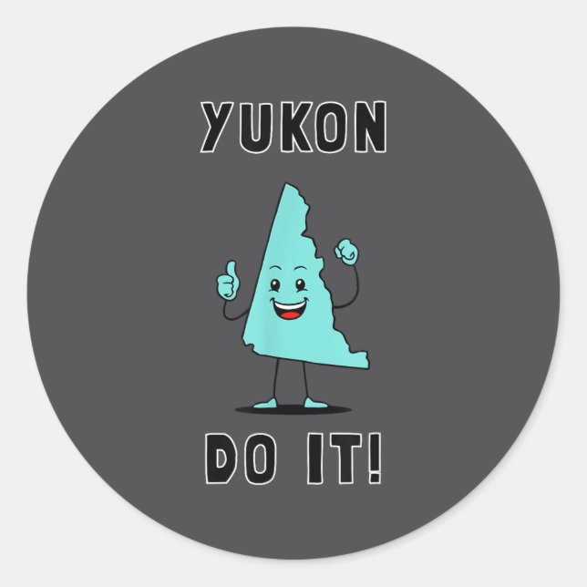Adesivo Yukon Do It - Funny Yukon Canada Motivational  (Frente)