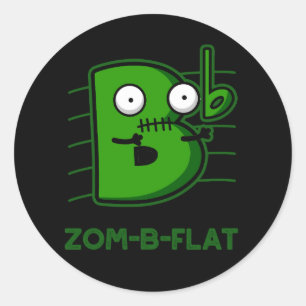 Adesivo Zom-B-Flat Funny Zombie Music Pun Dark BG