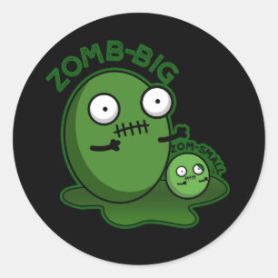 Adesivo Zom-big Zom-small Funny Zombie Pun Dark BG