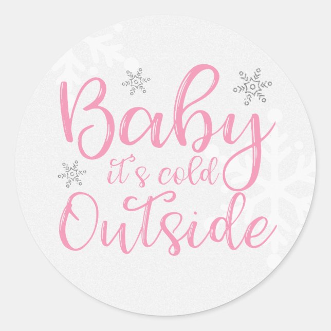 Adesivos Bebê Rosa Está Frio Lá Fora (Frente)