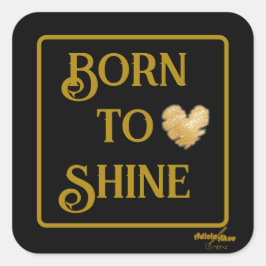 Adesivos Born to Shine por Poeta Adiela Akoo