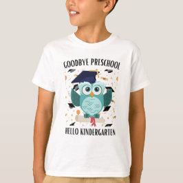 Adeus pré-escola alô jardim de infância T-Shirt