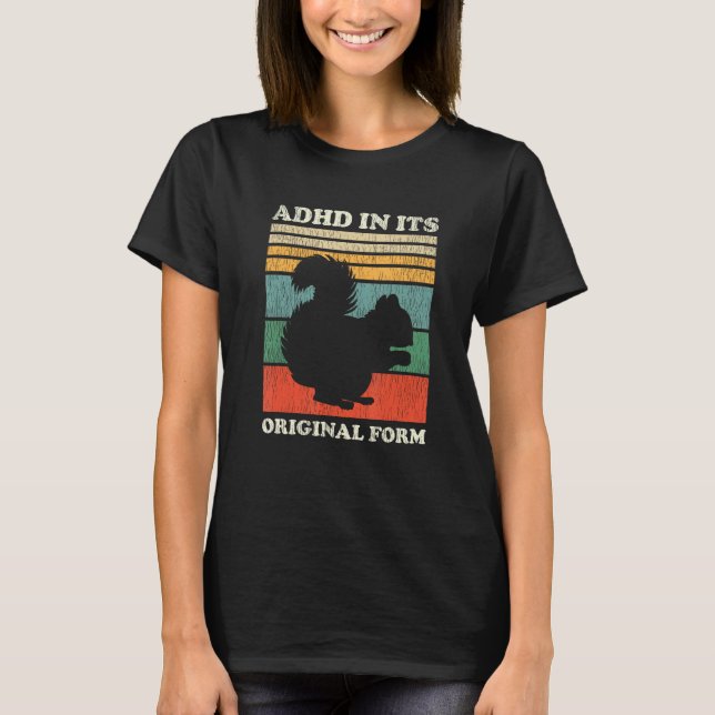ADHD na sua forma original - Camisa de esquilo - (Frente)
