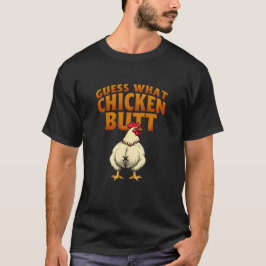Adivinha O Que? Bumbum de frango! Camiseta