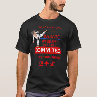 Adoramos KARATE! ADDICADO! Camiseta