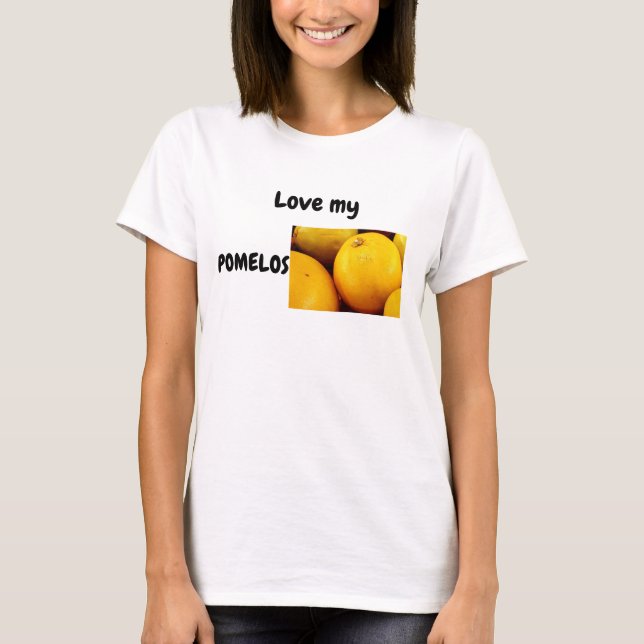 Adoro a minha camiseta Pomelos (Frente)