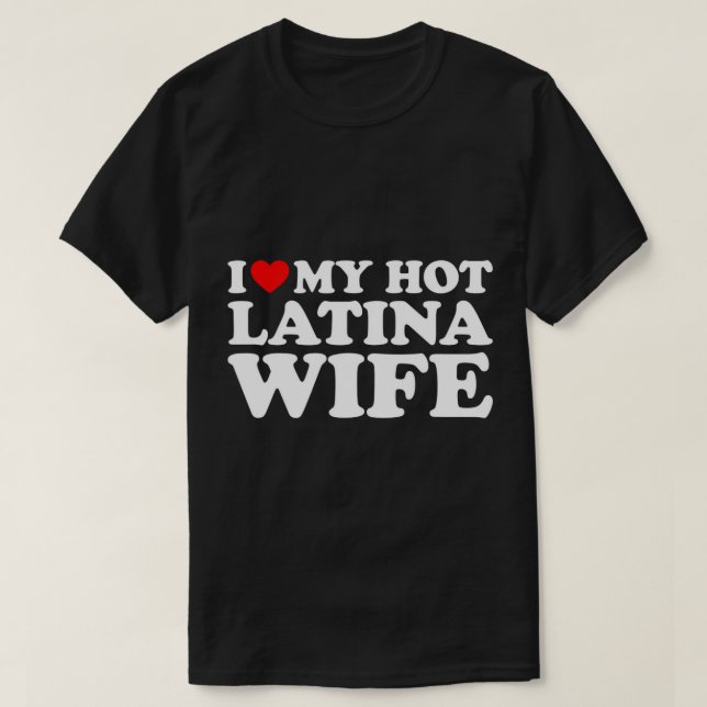 Adoro A Minha Camiseta Quente De Esposa Latina (Frente do Design)