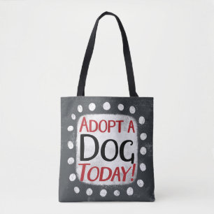 Adote Um Cachorro Hoje Tote Bag