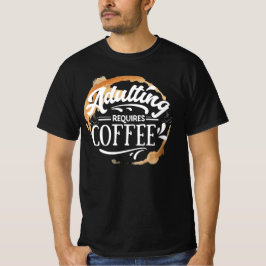 ADULTAR REQUER CAFÉ - T-Shirt DO TAMPA-CAFÉ