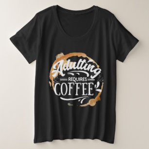 ADULTAR REQUER CAFÉ - T-Shirt DO TAMPA-CAFÉ