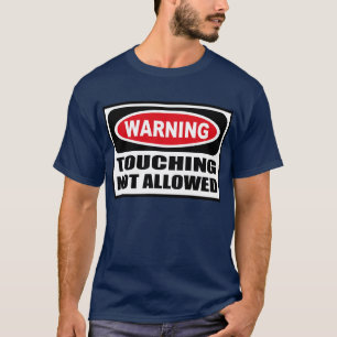 Advertência TOCANDO no t-shirt escuro dos homens