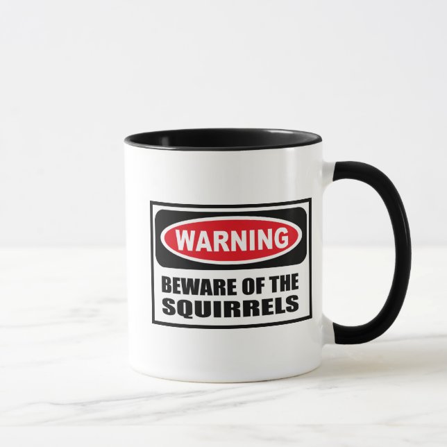 Advertir BEWARE da caneca dos ESQUILOS (Direita)