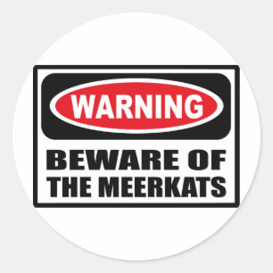 Advertir BEWARE da etiqueta de MEERKATS