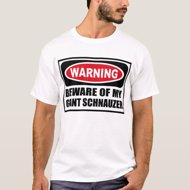 Advertir BEWARE de MEU t-shirt do SCHNAUZER (Frente)