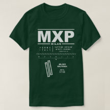 Aeroporto de Malpensa MXP T-Shirt