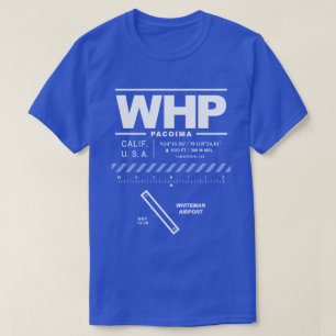 Aeroporto Whiteman/Aeroporto WHP T-Shirt