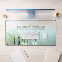 Aesop Inspirational Quote Desk Mat "Bondade"