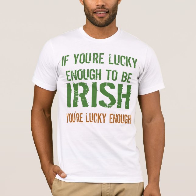 Afortunado para ser t-shirt irlandês (Frente)