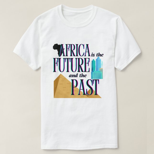 África é o Futuro & o Passado | Camiseta (Frente do Design)