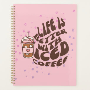 Agenda A Vida É Melhor Com Café Físico