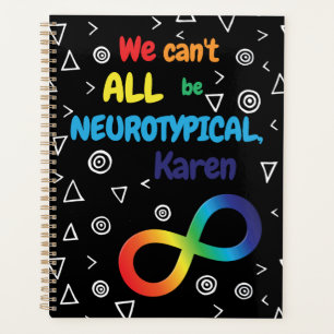 Agenda Arco-Íris Não Podemos Todos Ser Neurotípicos Karen