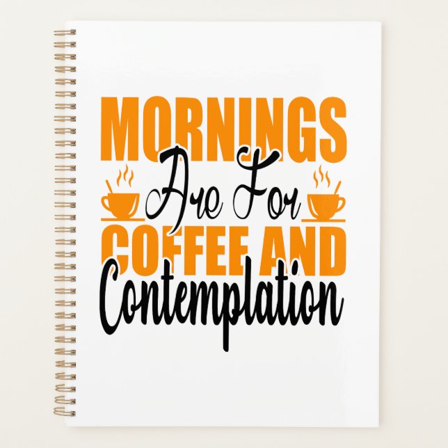 Agenda As Manhãs São Para Café E Contemplação (Frente)