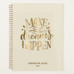 Agenda Beige Dourado faça seus sonhos acontecerem motivac<br><div class="desc">Beige Dourado faça seus sonhos acontecerem motivacionais</div>