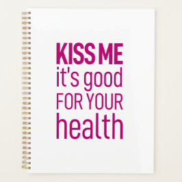 Agenda Beije-me. É bom para sua saúde.