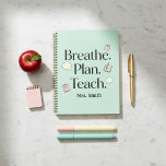 Agenda Breathe. Plan. Teach. Teacher Personalized<br><div class="desc">Teaching is busy, chaotic, and full of memorable moments — but planning doesn’t have to be stressful. The “Breathe. Plan. Teach.” Weekly Teacher Planner is designed to help educators stay organized while bringing a touch of fun and personality to their planning. With a playful hand-drawn design featuring pencils, speech bubbles,...</div>