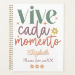 Agenda Citação Inspirativa "Vive Cada Momento"<br><div class="desc">Planeador Inspiracional "Vive Cada Momento" para ela.</div>