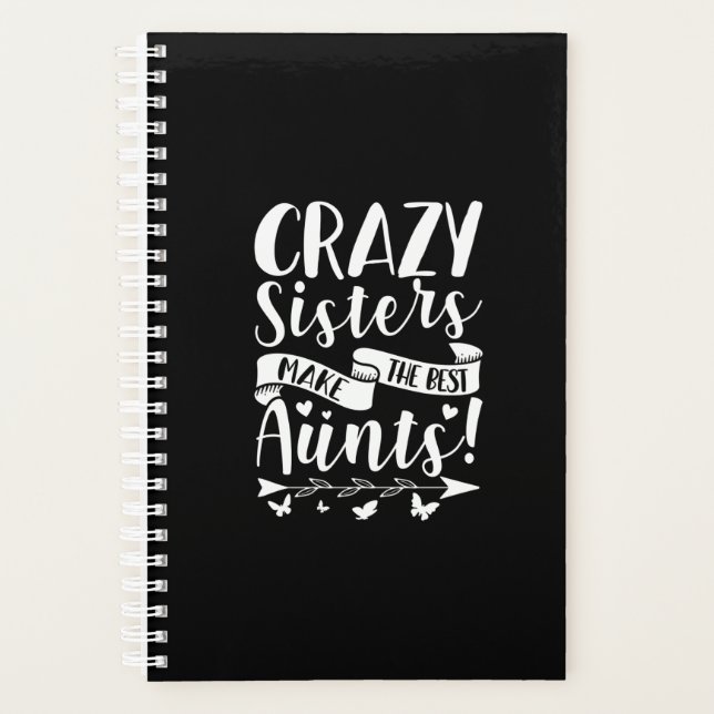 Agenda Crazy Sisters Make The Best Aunts (Frente)